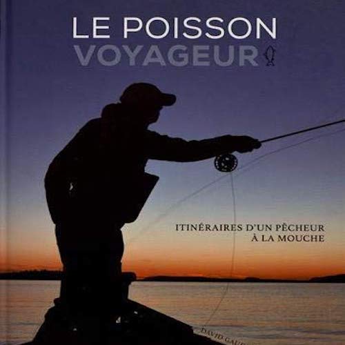 LE POISSON VOYAGEUR (2019)