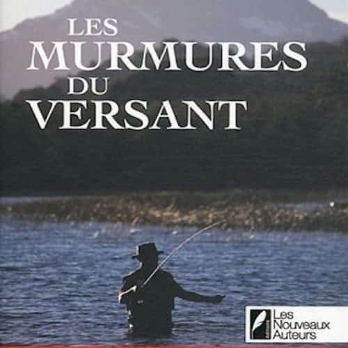LES MURMURES DU VERSANT (2011)