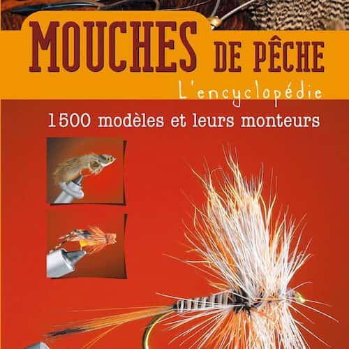 MOUCHES DE PÊCHE L'encyclopédie (2001)