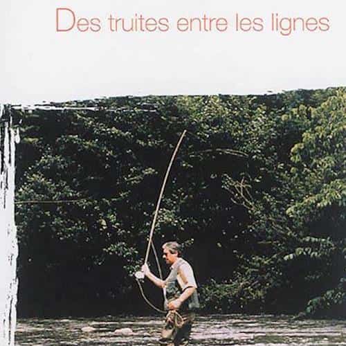 DES TRUITES ENTRE LES LIGNES (2016)