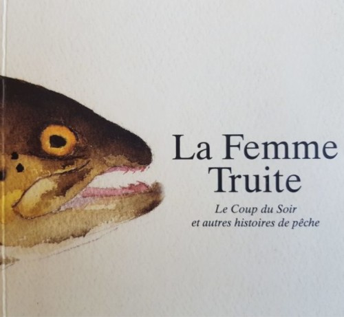 LA FEMME TRUITE (2009)