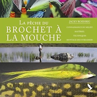 LA PÊCHE DU BROCHET À LA MOUCHE (2020)