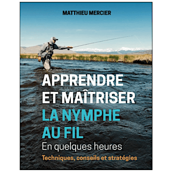 MERCIER / APPRENDRE ET MAÎTRISER LA NYMPHE AU FIL