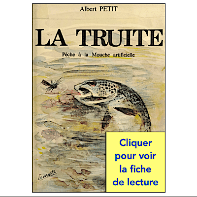 PETIT / LA TRUITE, PÊCHE À LA MOUCHE ARTIFICIELLE