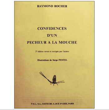 ROCHER / CONFIDENCES D'UN PÊCHEUR À LA MOUCHE