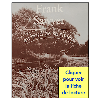 SAWYER / AU BORD DE SA RIVIÈRE
