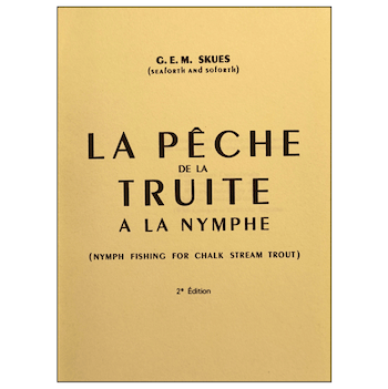 SKUES / LA PÊCHE DE LA TRUITE À LA NYMPHE