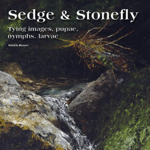 Sedge  & Stonefly (2021)